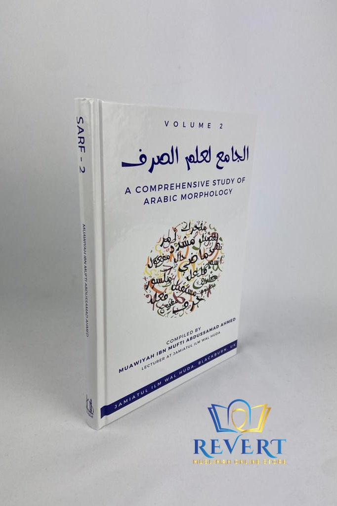 (2 Volumes) A Comprehensive Study of Arabic Morphology Ilm Sarf Vol 1&2