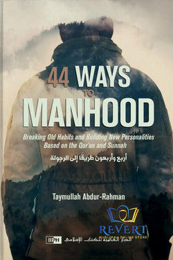 44 Ways to Manhood