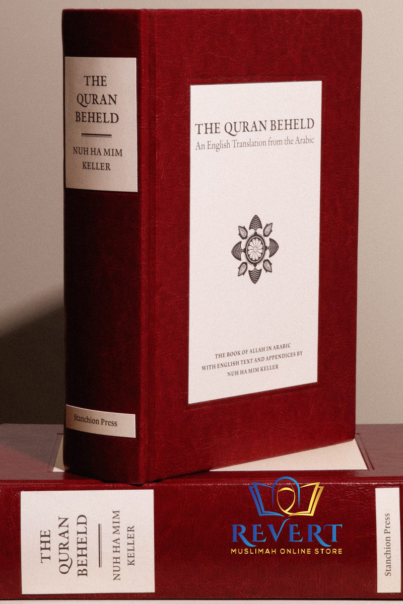 The Quran Beheld (An English Translation from the Arabic)