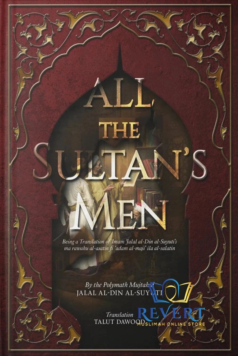 All the Sultan's Men by Imam Suyuti