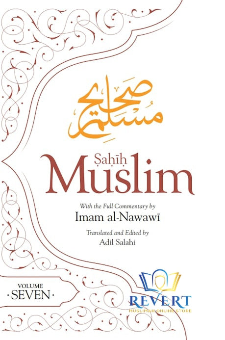 Sahih Muslim With The Full Commentary by Imam al-Nawawi (Collection)