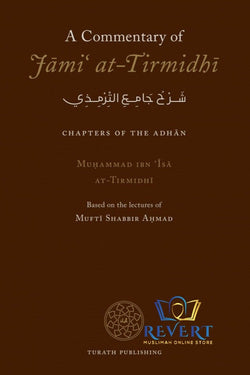 A Commentary of Jami' at-Tirmidhi - Chapters Of The Adhan