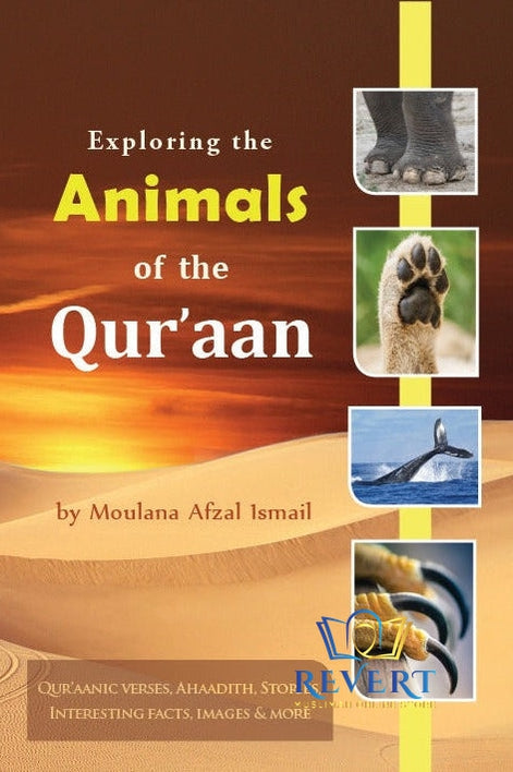 Exploring The Animals Of The Qur'aan