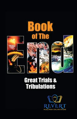Book of the End : Great Trials & Tribulations