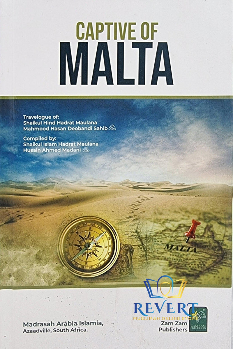 Captive of Malta by Maulana Hussain Ahmed Madani II Travelougue of Shaikhul Hind