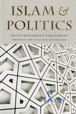 Islam & Politics - By Mufti Muhammad Taqi Uthmani