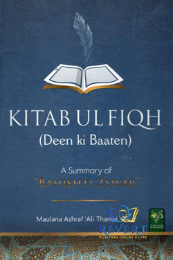 Kitabul Fiqh (A Summary of Bahishti Zewar)