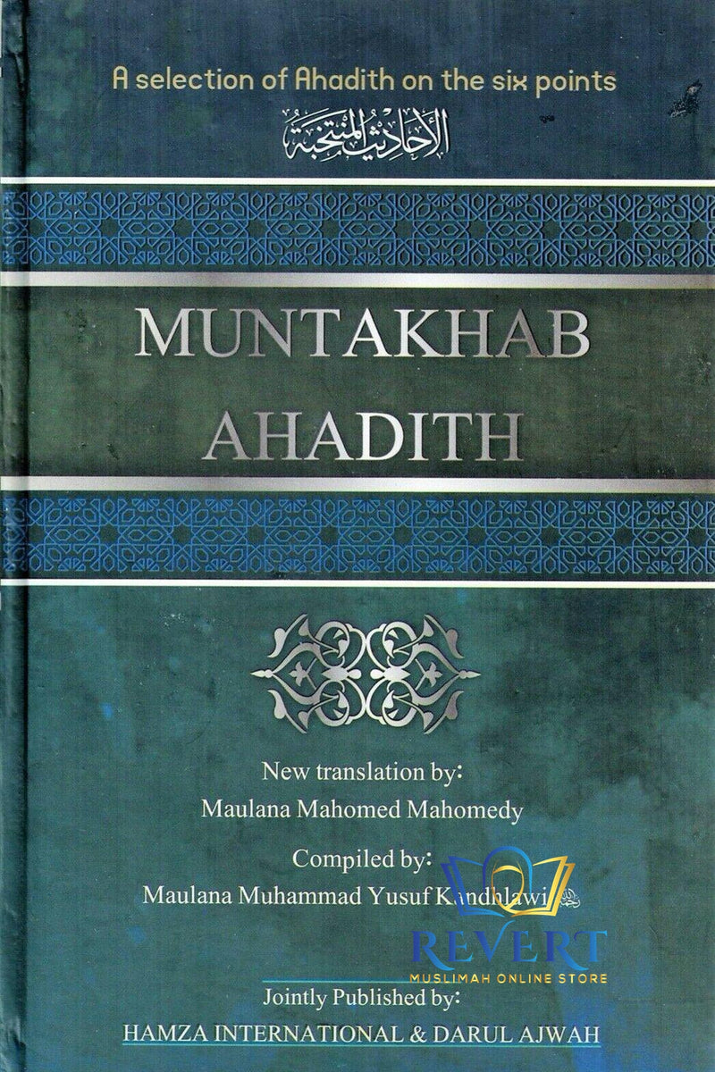 Muntakhab Ahadith: A Selection of Ahadith on the Six Points (ZAM ZAM - Hardback)