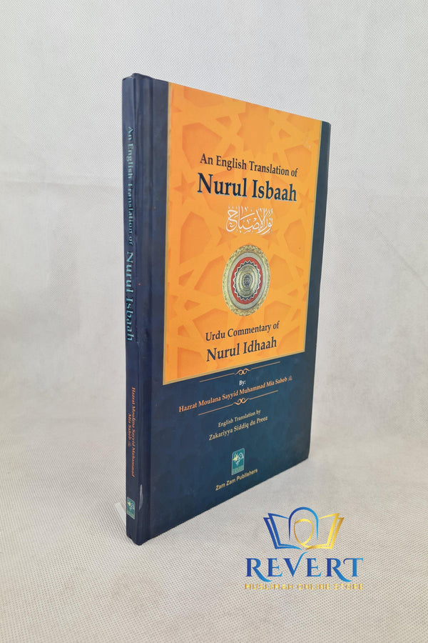 Nurul Isbaah An English Commentary of Nurul Idhaah (Hanafi Fiqh)