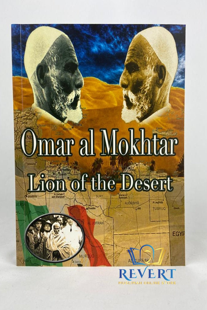 Omar Al Mokhtar: Lion of The Desert By Dr Ali Muhammad As-Salabi