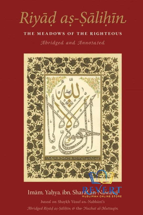 Riyad as-Salihin - Abridged and Annotated