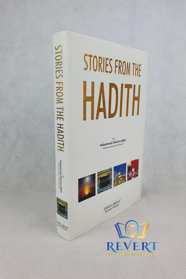 Stories From the Hadith By Mohammad Zakariya Iqbal