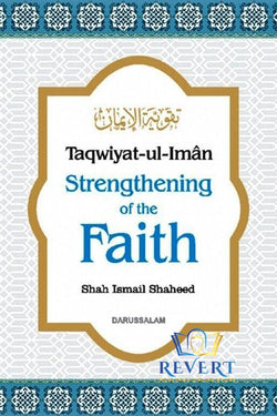 Taqwiyat-ul-Iman Strengthening Of The Faith (HB) by Shah Ismail Shaheed