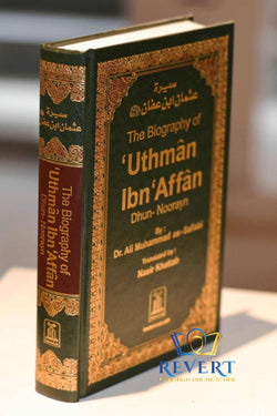 The Biography of Uthman Ibn Affan