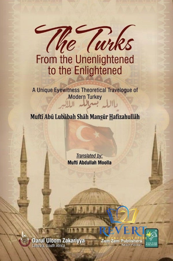 The Turks - From the Unenlightened to the Enlightened