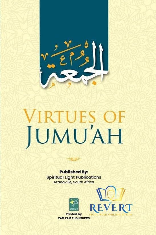 Virtues Of Jumu’ah Jumah (Friday Prayer)