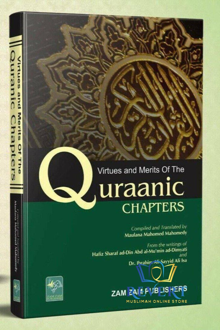 Virtues and Merits Of the Quranic Chapters