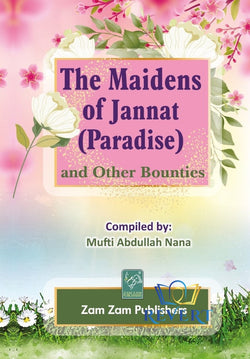 The Maidens of Jannat (Paradise) - Wives in Jannah